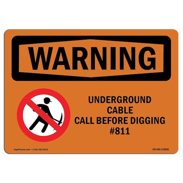OSHA Underground Cable Call Before Digging No. 811 24" X 18" Rigid Plastic, 18" W, 24" L, Landscape